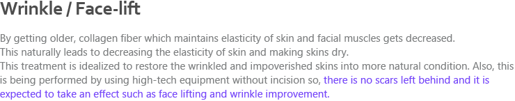 Wrinkle / Face-lift (Laser Treatment)